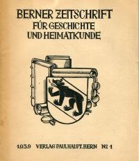 Berner Zeitschrift für Geschichte und Heimatkunde, Jahrgang 1939, Heft 1.