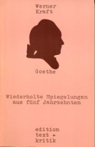 Goethe. Wiederholte Spiegelungen aus 5 Jahrzehnten.