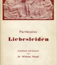 Parthenios Liebesleiden. Griechisch und deutsch.