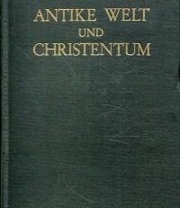 Antike Welt und Christentum.