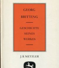 Georg Britting. Geschichte seines Werkes.