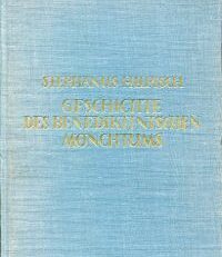 Geschichte des benediktinischen Mönchtums in ihren Grundzügen.