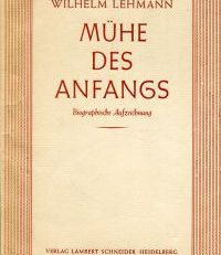 Mühe des Anfangs. Biographische Aufzeichnung.