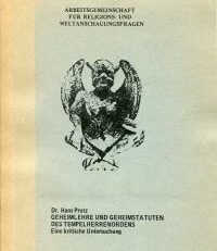 Geheimlehre und Geheimstatuten des Tempelherrenordens. Eine kritische Untersuchung.