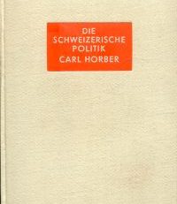 Die schweizerische Politik.