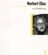 Norbert Elias zur Einführung.
