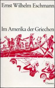 Im Amerika der Griechen.