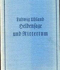 Heldensage und Rittertum.