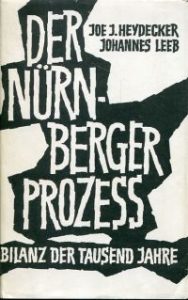Der Nürnberger Prozess. Bilanz der Tausend Jahre.