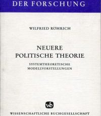 Neuere politische Theorie. Systemtheoretische Modellvorstellungen.