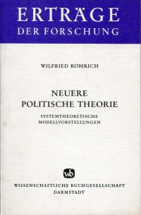 Neuere politische Theorie. Systemtheoretische Modellvorstellungen.