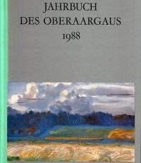 Jahrbuch des Oberaargaus, 31. Jahrgang  1988. Beiträge zur Geschichte und Heimatkunde. Umschlag von Paul Käser, Oberstekcholz.