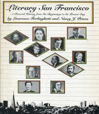 Literary San Francisco. A pictorial history from its beginnings to the present day.