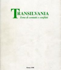 Transilvania. Zona di contatti e conflitti.