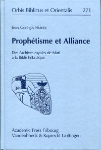 Prophétisme et alliance. des archives royales de Mari à la Bible hébraïque.