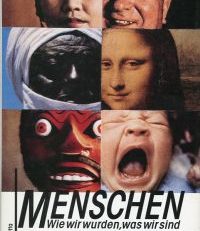 Menschen. Wie wir wurden, was wir sind.