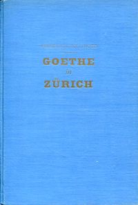 Goethe in Zürich.