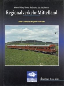 Regionalverkehr Mittelland, Band 2: Emmental-Burgdorf-Thun- Bahn [Ämmitaler-Buure-Tram].
