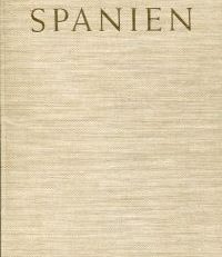 Spanien, Vision und Wirklichkeit.