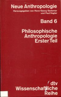 Philosophische Anthropologie.