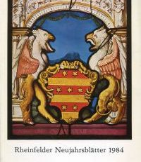 Rheinfelder Neujahrsblätter, 40. Jahrgang 1984.