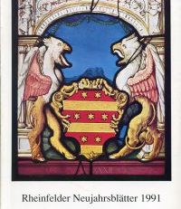 Rheinfelder Neujahrsblätter, 47. Jahrgang 1991.