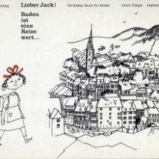 Lieber Jack, Baden ist eine Reise wert  ...