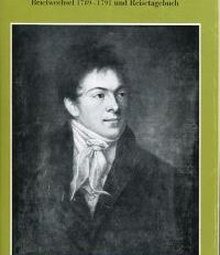 Briefwechsel 1789-1791 und Reisetagebuch. Teil 2: Philipp Albert Stapfers Briefe aus England und Frankreich.