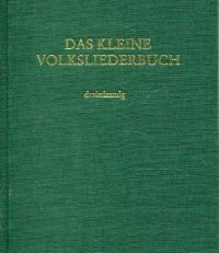 Das kleine Volksliederbuch. Ausgewählte Liedsätze für 3 gemischte Stimmen (Sopran, Alt, Bariton).