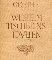Wilhelm Tischbeins Idyllen.