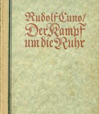 Der Kampf um die Ruhr. Frankreichs Raubzug und Deutschlands Abwehr.