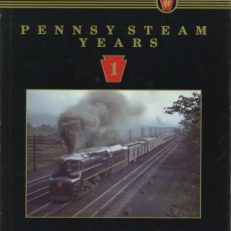 Pennsy Steam Years, Vol. 1.