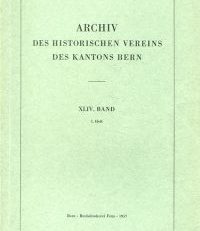 Archiv des Historischen Vereins des Kantons Bern, 44. Band, Heft 1 (1957).