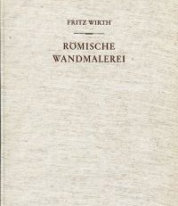 Römische Wandmalerei. Vom Untergang Pompejis bis ans Ende d. 3. Jahrhunderts.