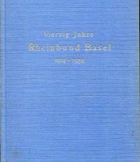 Vierzig Jahre Rheinbund Basel 1914-1954.