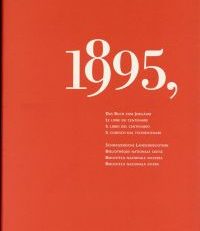 1895-1995. Das Buch zum Jubiläum. Miscellanea.  [anlässlich des 100-Jahr-Jubiläums der Schweizerischen Landesbibliothek].