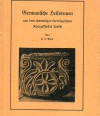 Germanische Heilsrunen aus dem ehemaligen karolingischen Königskloster Lorsch.