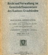 Recht und Verwaltung im Gemeindefinanzwesen des Kantons Graubünden.