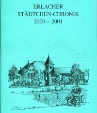 Erlacher Städtchen-Chronik 2000 - 2001.