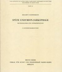 Späte Endymion-Sarkophage. Methodisches zur Interpretation.