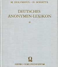 Deutsches Anonymen-Lexikon. 1501 - 1926.
