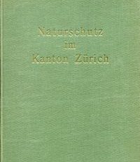 Naturschutz im Kanton Zürich.