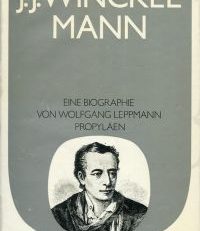 Winckelmann. Eine Biographie. Mit 37 Bilddokumenten.