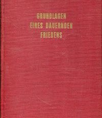 Grundlagen eines dauernden Friedens.