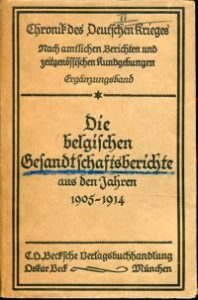 Die belgischen Gesandtschaftsberichte aus den Jahren 1905 bis 1914. Mit Namen- und Sachregister.