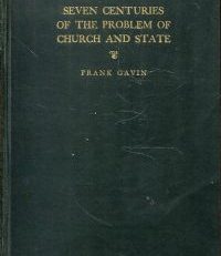Seven centuries of the problem of church and state.