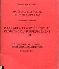 Population et agriculture. Le problène du surpeuplemen rural. Le Régime Foncier en Europe.