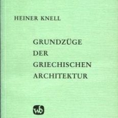 Grundzüge der griechischen Architektur.