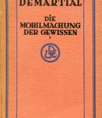 Die Mobilmachung der Gewissen.