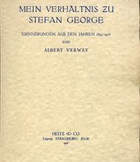 Mein Verhältnis zu Stefan George. Deutsch von Antoinette Eggink. Erinnerungen aus den Jahren 1895-1928.